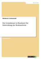 Die Grundsteuer in Russland. Die Entwicklung der Bodenreform 3668271186 Book Cover