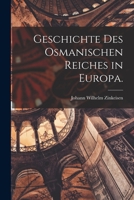 Geschichte des osmanischen Reiches in Europa. 1016369425 Book Cover