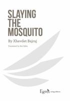Slaying the Mosquito 194228103X Book Cover