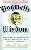Dogmatic Wisdom 0385425163 Book Cover