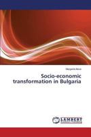 Socio-economic transformation in Bulgaria 3659469173 Book Cover