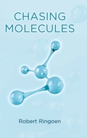 Chasing Molecules B0H31G6RLS Book Cover