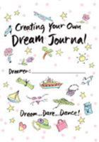 Your Dream Journal 0980110424 Book Cover