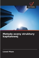 Metoda oceny struktury kapitalowej (Polish Edition) 6209963951 Book Cover