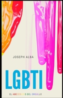 Lgbti: El abecedario del orgullo null Book Cover