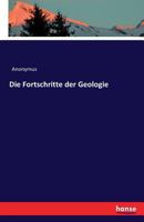 Die Fortschritte Der Geologie 374117128X Book Cover