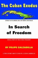 The Cuban Exodus: In Search of Freedom 1418497118 Book Cover