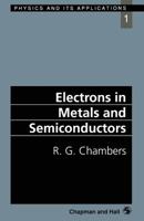 Electrons In Metals And Semiconductors 0412368404 Book Cover