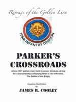 Parker's Crossroads: Revenge of the Golden Lion 1490747303 Book Cover