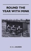 Round The Year With Mink 1446512258 Book Cover