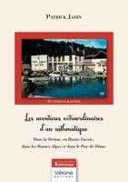 Les aventures extraordinaires d'un asthmatique: Dans la Drôme, en Haute-Savoie, dans les Hautes-Alpes et dans le Puy-de-Dôme B0GCCYF1NY Book Cover