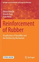 Reinforcement of Rubber: Visualization of Nanofiller and the Reinforcing Mechanism 9811537887 Book Cover