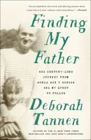 Finding My Father: His Century-Long Journey from World War I Warsaw and My Quest to Follow 1101885831 Book Cover