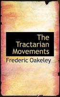The Tractarian Movements 1110856393 Book Cover