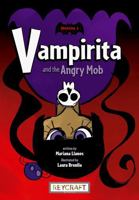 Vampirita and the Angry Mob: Vampirita 1 1478880570 Book Cover