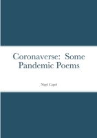 Coronaverse: Some Pandemic Poems 1716915600 Book Cover