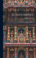 El Sahumerio: Ó, Los Mil Y Un Olores, Oriental 1020094486 Book Cover