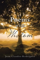 Poems with Wisdom 1953537596 Book Cover