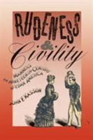 Rudeness and Civility: Manners in Nineteenth-Century Urban America 0809034700 Book Cover