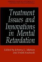 Treatment Issues and Innovations in Mental Retardation (Applied Clinical Psychology) 0306409356 Book Cover