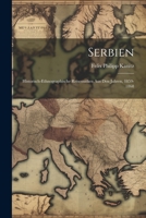 Serbien: Historisch-Ethnographische Reisestudien Aus Den Jahren, 1859-1868 1021927953 Book Cover