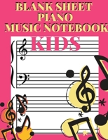 Blank Sheet Piano Music Notebook Kids: gift for kids to learn/101 Pages of Wide Staff Paper (8.5x11), perfect for learning /Piano Large, Empty Staff, Manuscript Sheets Notation Paper For Composing For 1671238222 Book Cover