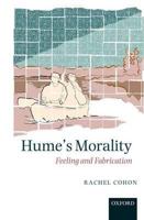 Hume's Morality: Feeling and Fabrication 019959497X Book Cover
