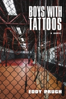 Boys with Tattoos 1087883113 Book Cover