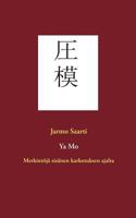 Ya Mo: Merkintöjä sisäisen karkotuksen ajalta 9528004326 Book Cover