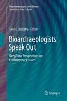 Bioarchaeologists Speak Out: Deep Time Perspectives on Contemporary Issues 3030065685 Book Cover