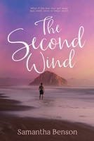 The Second Wind: A small town, second chance, steamy romance 1961611015 Book Cover