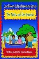 The Twins and the Arawaks 1495259234 Book Cover