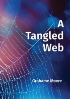 A Tangled Web 0648799123 Book Cover