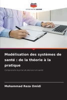 Modélisation des systèmes de santé: de la théorie à la pratique 6209663249 Book Cover
