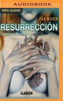 Resurreccin: Crnicas del CA-Do 154367867X Book Cover