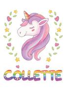 Collette: Collette Notebook Journal 6x9 Personalized Gift For Collette Unicorn Rainbow Colors Lined Paper 108081101X Book Cover