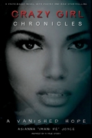 Crazy Girl Chronicles: A Vanished Hope B0BXNDNPDT Book Cover