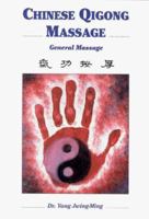 Chinese Qigong Massage: General Massage 0940871254 Book Cover