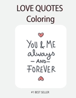 Love You Love quote coloring: Love Quotes Inspirational Coloring Book: 50 templates : Adult Coloring Book of Love and Romance B08F6X4JCH Book Cover