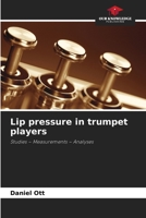 Lip pressure in trumpet players 6630184033 Book Cover
