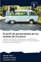 El perfil de personalidad de los taxistas de Zululand 6200961387 Book Cover
