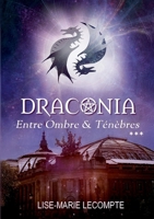 Draconia: 3. Entre Ombre & Ténèbres 2322654280 Book Cover