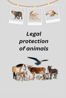 Legal protection of animals 1805249517 Book Cover
