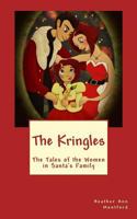 The Kringles: The Tales of the Women in Santa's Family 1490334424 Book Cover