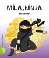 Mila, Ninja (La classe de Madame Isabelle, 5) 2764439792 Book Cover