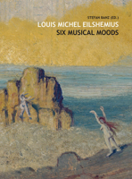 Louis Michel Eilshemius: Six Musical Moods 3903228923 Book Cover