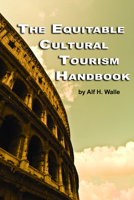 The Equitable Cultural Tourism Handbook 1607523582 Book Cover