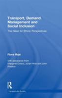 Transport, Demand Management and Social Inclusion: The Need for Ethnic Perspectives 0754640450 Book Cover