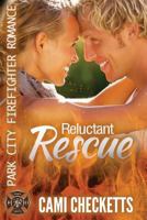 Reluctant Rescue 1974585379 Book Cover