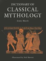 Dictionary of Classical Mythology 1782976353 Book Cover